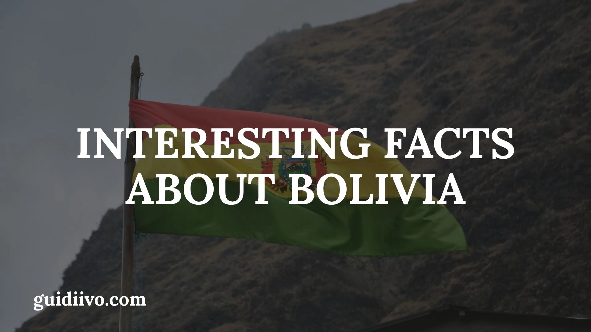 35 Interesting Facts About Bolivia That Reveal Its Natural and Cultural Wonders