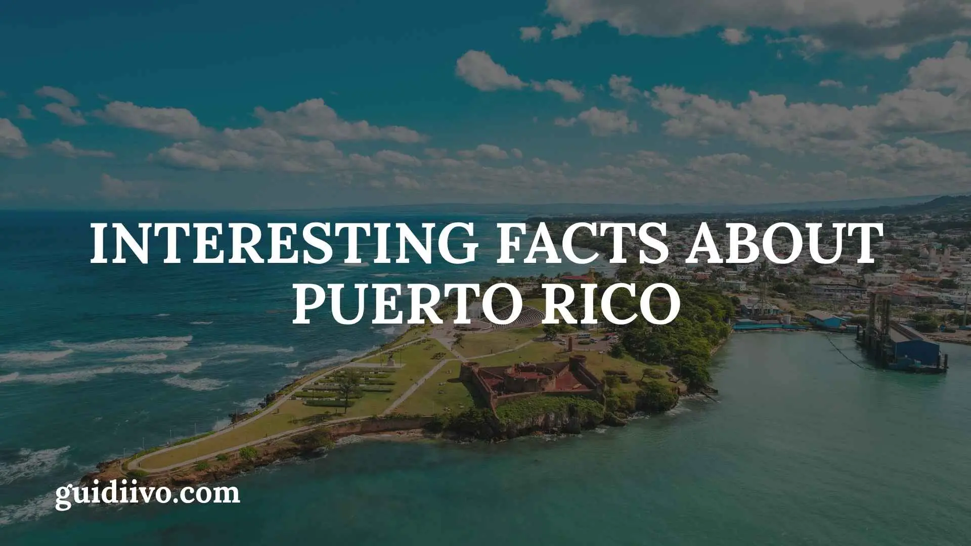 35+ Interesting Facts About Puerto Rico That Reveal Its History, Nature, and Culture